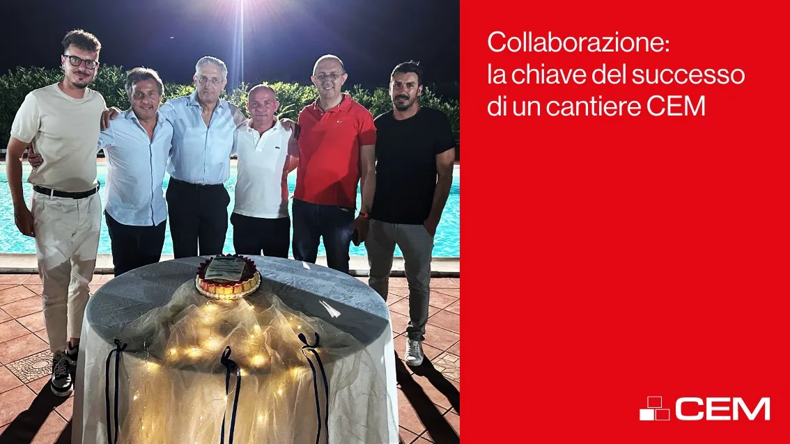 Collaborazione: la chiave del successo di un cantiere CEM